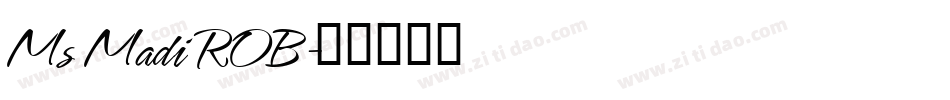 Ms Madi ROB字体转换